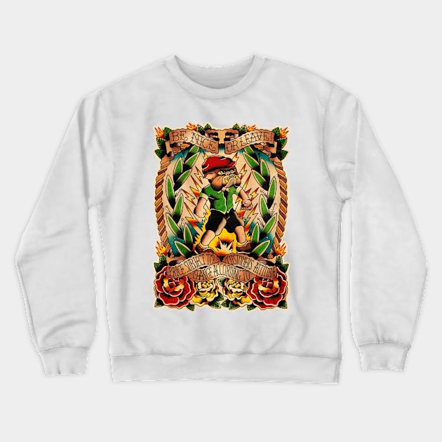 Be nice Crewneck Sweatshirt by Don Chuck Carvalho